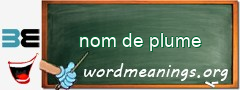 WordMeaning blackboard for nom de plume